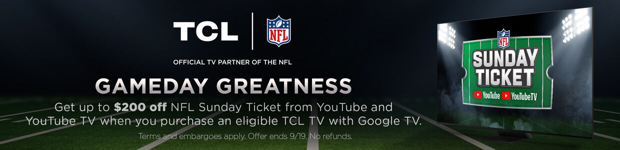 TCL is offering football fans up to $200 OFF NFL Sunday Ticket